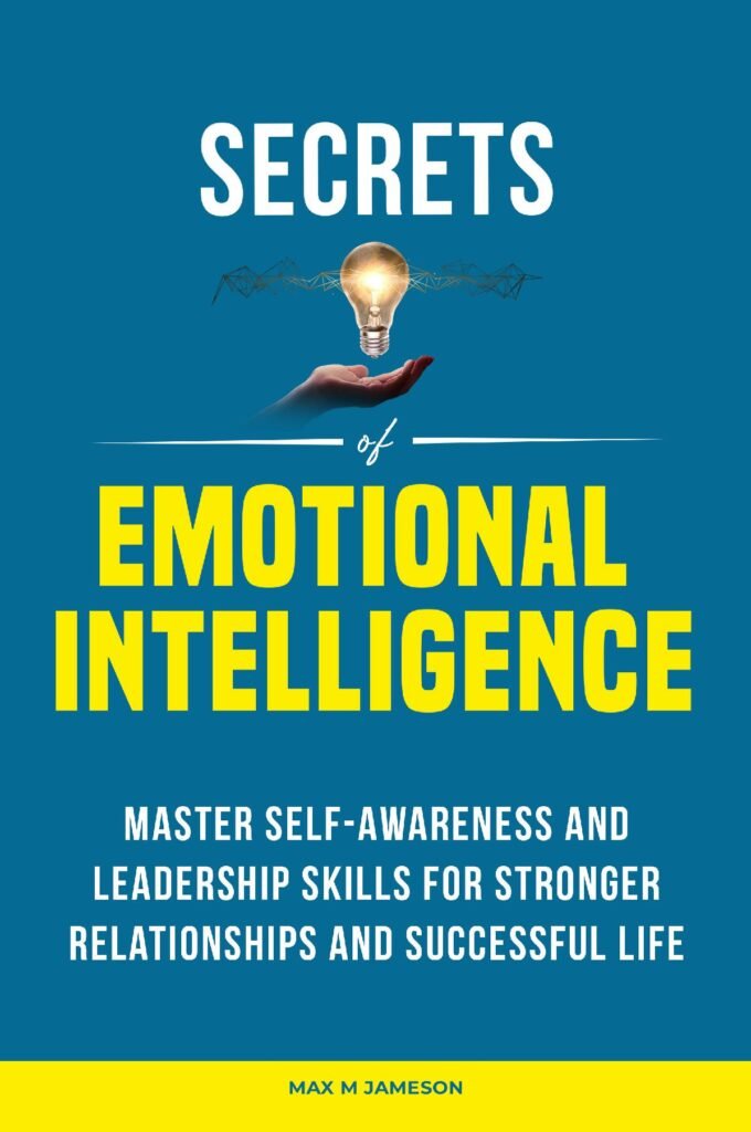 SECRETS OF EMOTIONAL INTELLIGENCE